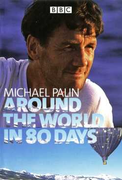 Michael Palin: 80 nap alatt a Föld körül online
